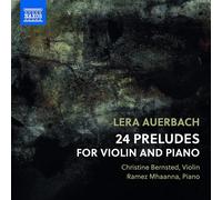 Lera Auerbach – 24 Preludi per Violino e Pianoforte – CD – NAXOS