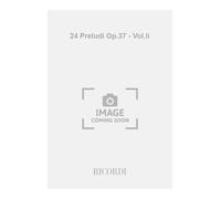24 PRELUDI OP. 37 - VOL.II