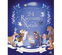 Libri Collange Blanche - 24 Racconti Di Natale. Ediz. A Colori