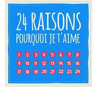 24 raisons pourquoi je t'aime: Livre d'amour à remplir et à donner, cadeau pour mari, femme, ami, amie, petite amie, famille