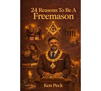 24 Reasons To Be A Freemason