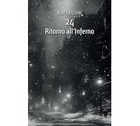 24. Ritorno all'inferno
