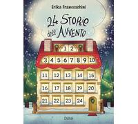 24 storie dell'Avvento - Franceschini Erika