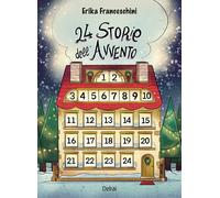 24 storie dell'Avvento - Franceschini Erika