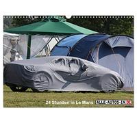 24 Stunden in Le Mans (Wandkalender 2026 DIN A3 quer), CALVENDO Monatskalender: Rund um das berühmteste Langstreckenrennen der Welt
