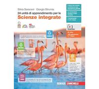 24 unità di apprendimento per le scienze integrate. Per le Scuole superiori. Con e-book. Con espansione online
