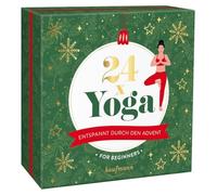 24 x Yoga - Entspannt durch den Advent: Ein Adventskalender für Beginner