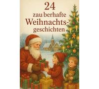 24 zauberhafte Weihnachtsgeschichten