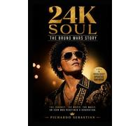 24K SOUL: THE BRUNO MARS STORY