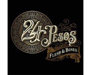 24Pesos Flesh and Bones (CD) Album