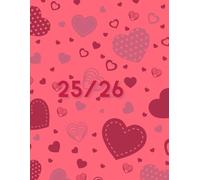 25/26 A4 Week To View Hearts Academic Diary With Weekly Affirmations: 13 Month Weekly School Planner With Timetable And Conversion Charts