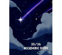 25/26 A4 Week To View Shooting Stars Academic Diary With Weekly Affirmations: 13 Month Weekly School Planner With Timetable And Conversion Charts
