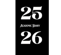 25/26 A5 Week To View Academic Diary With Weekly Affirmations: Student Mid Year School Planner With Timetable