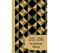 25/26 A5 Week To View Geometric Academic Diary With Weekly Affirmations: Student Mid Year School Planner With Timetable