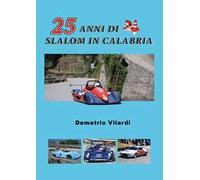 25 anni di slalom in Calabria