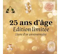 25 ans d'âge Edition limitée: Livre d'or anniversaire