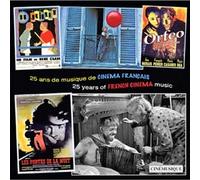 25 Ans De Musique De Cinema Francais (25 Years of French Cinema Music) [Soundtrack]