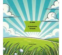 25 Bilder - 25 Geschichten Tierbande: 25 Tiergeschichten zum Vorlesen & Ausmalen - für Kinder