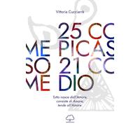 25 come Picasso 21 come Dio. Tutto nasce dall'amore, consiste di amore, te...