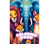 25 Cute Animals Coloring Book for Kids: Fun and Easy Coloring Pages Featuring 20 Adorable Animal Line Arts for Boys and Girls Ages 3-8: Animals Coloring Book for Kids