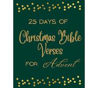 25 DAYS OF CHRISTMAS BIBLE VERSES FOR ADVENT: ADVENT JOURNAL