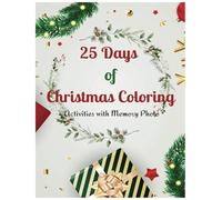 25 Days of Christmas Coloring Activities with Memory Photo: Family craft or adventure to go along with each day.