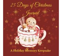 25 Days of Christmas Journal: A Holiday Memory Keepsake