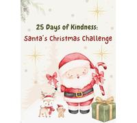 25 Days of Kindness: Santa’s Christmas Challenge