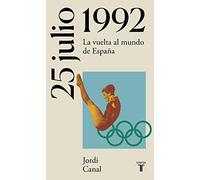 25 de julio de 1992: La vuelta al mundo de España