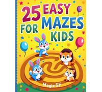 25 Easy Mazes For Kids: introduce you child to this easy maze book, family fun for all