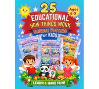 25 Educational How Things Work: Science Posters for Kids: Fun Visual Learning + Activity for Young Curious Kids: 1