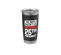 25 ° emendamento La matematica non mente 8+6+4+7=25 Bicchiere termico in acciaio inox doppia parete