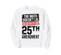 25 ° emendamento La Matematica Non Mente 8+6+4+7=25 Felpa
