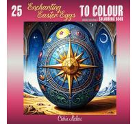 25 Enchanting Easter Eggs To Colour : Grayscale Coloring Book: A Whimsical Journey into Miniature Fantasy Worlds: Detailed Greyscale Illustrations for Cozy Relaxation and Artistic Expression.