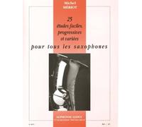 25 Etudes faciles, progressives et variées pour tous les saxophones