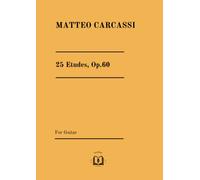 25 Etudes, Op.60: For Guitar