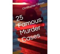 25 Famous Murder Cases