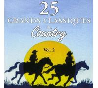 25 Grands Classiques - Vol. 2-Classiques Du Country