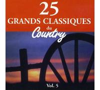 25 Grands Classiques - Vol. 5-Classiques Du Country