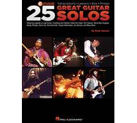 25 Great Guitar Solos: Transcriptions, Lessons, Bios, Photos: 25 Great Guitar Solos (Book/Online Audio)
