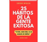 25 hábitos de la gente exitosa: "El éxito, como todo, es un conjunto de hábitos"