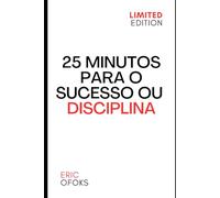 25 Minutos para o Sucesso ou Disciplina