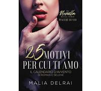 25 motivi per cui ti amo: Una novella della serie Piacere Russo