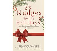 25 Nudges for the Holidays: Daily devotionals to fill your season with peace and joy