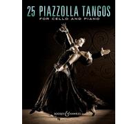 25 Piazzolla Tangos for Cello and Piano: for Cello and Piano. cello and piano.