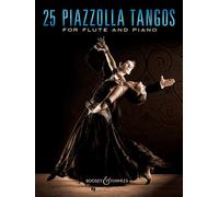25 Piazzolla Tangos for Flute and Piano: for Flute and Piano. flute and piano.
