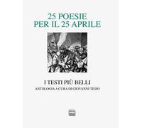 25 poesie per il 25 aprile. I testi più belli
