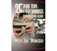 25 Pro Tips & Techniques for Stained Glass