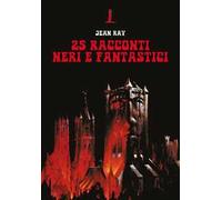 25 racconti neri e fantastici