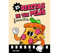 25 Recetas de tus Pelis Favoritas: 1